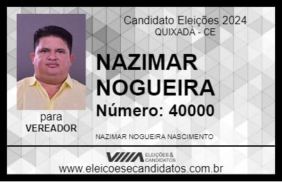 Candidato NAZIMAR NOGUEIRA 2024 - QUIXADÁ - Eleições