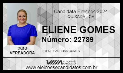 Candidato ELIENE GOMES 2024 - QUIXADÁ - Eleições