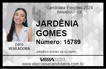 Candidato JARDÊNIA GOMES 2024 - BANABUIÚ - Eleições