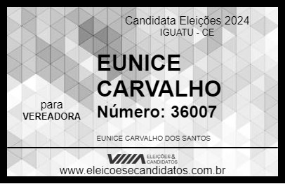 Candidato EUNICE CARVALHO 2024 - IGUATU - Eleições