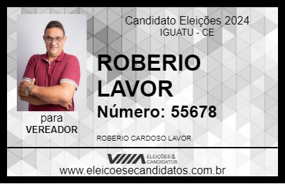 Candidato ROBERIO LAVOR 2024 - IGUATU - Eleições