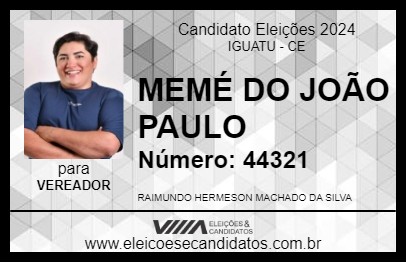 Candidato MEMÉ DO JOÃO PAULO 2024 - IGUATU - Eleições