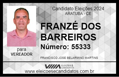 Candidato FRANZÉ DOS BARREIROS 2024 - ARATUBA - Eleições