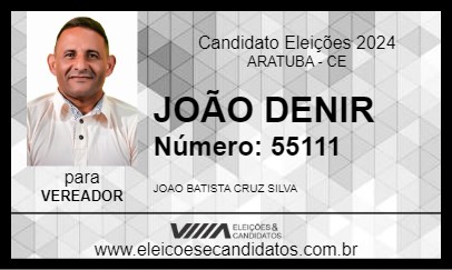 Candidato JOÃO DENIR 2024 - ARATUBA - Eleições