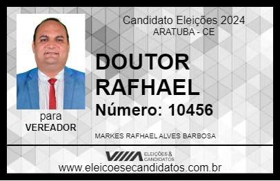 Candidato DOUTOR RAFHAEL 2024 - ARATUBA - Eleições