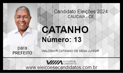 Candidato CATANHO 2024 - CAUCAIA - Eleições