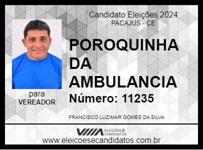 Candidato POROQUINHA DA AMBULANCIA  2024 - PACAJUS - Eleições