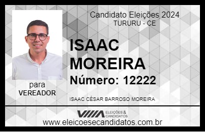 Candidato ISAAC MOREIRA 2024 - TURURU - Eleições