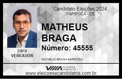 Candidato MATHEUS BRAGA 2024 - ITAPIPOCA - Eleições