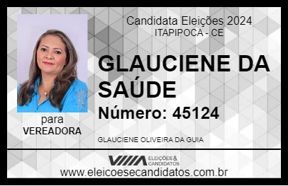 Candidato GLAUCIENE DA SAÚDE 2024 - ITAPIPOCA - Eleições