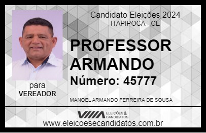 Candidato PROFESSOR ARMANDO 2024 - ITAPIPOCA - Eleições