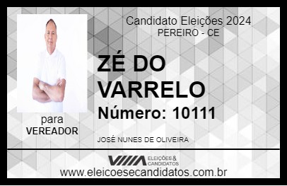 Candidato ZÉ DO VARRELO 2024 - PEREIRO - Eleições