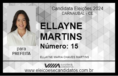 Candidato ELLAYNE MARTINS 2024 - CARNAUBAL - Eleições