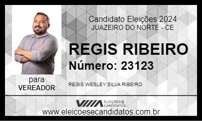 Candidato REGIS RIBEIRO 2024 - JUAZEIRO DO NORTE - Eleições