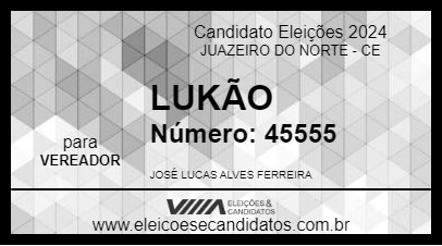 Candidato LUKÃO 2024 - JUAZEIRO DO NORTE - Eleições