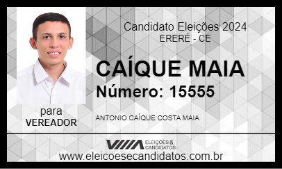 Candidato CAÍQUE MAIA 2024 - ERERÉ - Eleições