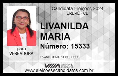 Candidato LIVANILDA MARIA 2024 - ERERÉ - Eleições