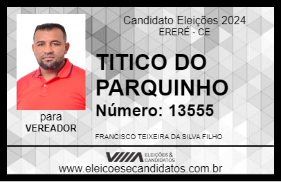 Candidato TITICO DO PARQUINHO 2024 - ERERÉ - Eleições