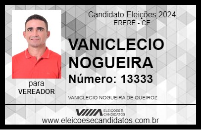 Candidato VANICLECIO NOGUEIRA 2024 - ERERÉ - Eleições