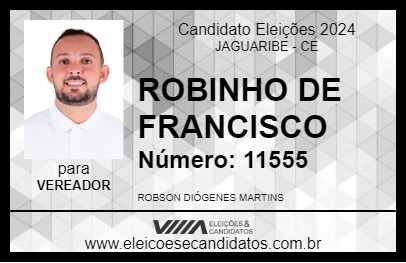 Candidato ROBINHO DE FRANCISCO 2024 - JAGUARIBE - Eleições