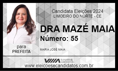 Candidato DRA MAZÉ MAIA 2024 - LIMOEIRO DO NORTE - Eleições