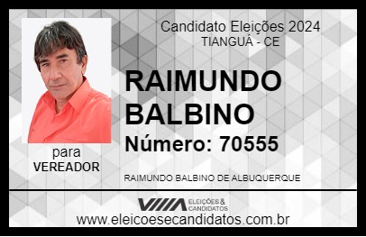 Candidato RAIMUNDO BALBINO 2024 - TIANGUÁ - Eleições