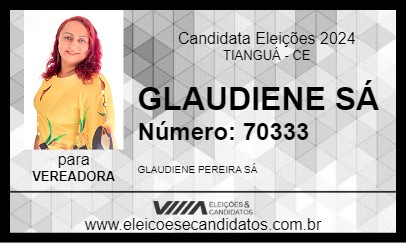 Candidato GLAUDIENE SÁ 2024 - TIANGUÁ - Eleições