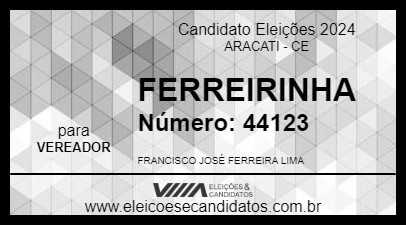 Candidato FERREIRINHA 2024 - ARACATI - Eleições