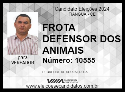 Candidato FROTA DEFENSOR DOS ANIMAIS 2024 - TIANGUÁ - Eleições