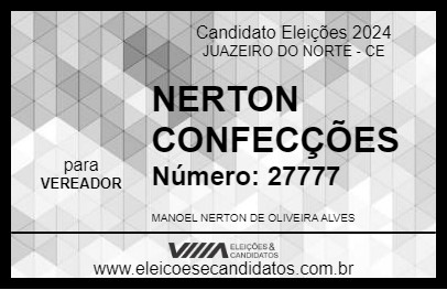 Candidato NERTON CONFECÇÕES 2024 - JUAZEIRO DO NORTE - Eleições