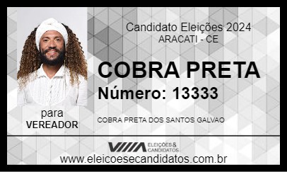 Candidato COBRA PRETA 2024 - ARACATI - Eleições