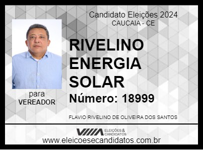 Candidato RIVELINO ENERGIA SOLAR 2024 - CAUCAIA - Eleições