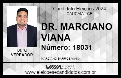 Candidato DR. MARCIANO VIANA 2024 - CAUCAIA - Eleições