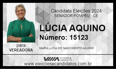 Candidato LÚCIA AQUINO 2024 - SENADOR POMPEU - Eleições