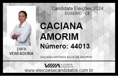 Candidato CACIANA AMORIM 2024 - EUSÉBIO - Eleições