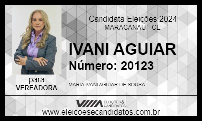 Candidato IVANI AGUIAR 2024 - MARACANAÚ - Eleições