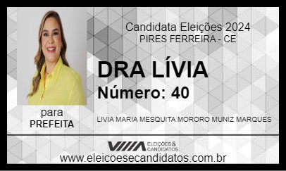 Candidato DRA LÍVIA 2024 - PIRES FERREIRA - Eleições