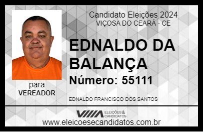 Candidato EDNALDO DA BALANÇA 2024 - VIÇOSA DO CEARÁ - Eleições