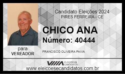 Candidato CHICO ANA 2024 - PIRES FERREIRA - Eleições