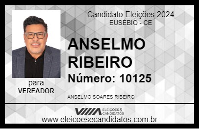 Candidato ANSELMO RIBEIRO 2024 - EUSÉBIO - Eleições