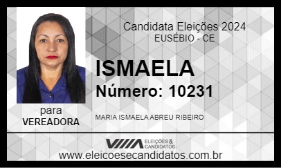 Candidato ISMAELA 2024 - EUSÉBIO - Eleições