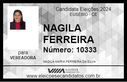 Candidato NAGILA FERREIRA 2024 - EUSÉBIO - Eleições