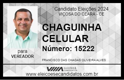 Candidato CHAGUINHA CELULAR 2024 - VIÇOSA DO CEARÁ - Eleições