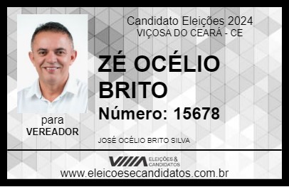 Candidato ZÉ OCÉLIO BRITO 2024 - VIÇOSA DO CEARÁ - Eleições