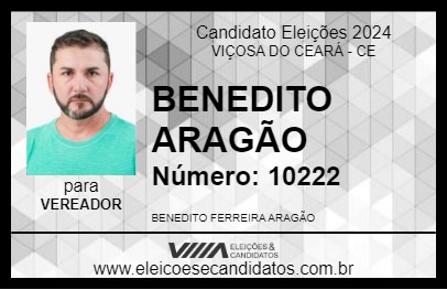 Candidato BENEDITO ARAGÃO 2024 - VIÇOSA DO CEARÁ - Eleições