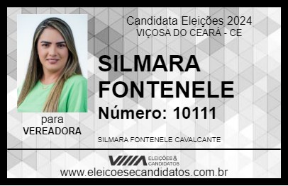 Candidato SILMARA FONTENELE 2024 - VIÇOSA DO CEARÁ - Eleições