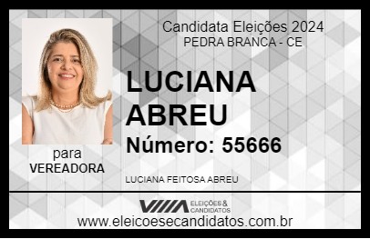 Candidato LUCIANA ABREU 2024 - PEDRA BRANCA - Eleições