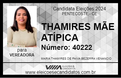 Candidato THAMIRES MÃE ATÍPICA 2024 - PENTECOSTE - Eleições