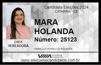 Candidato MARA HOLANDA 2024 - CATARINA - Eleições