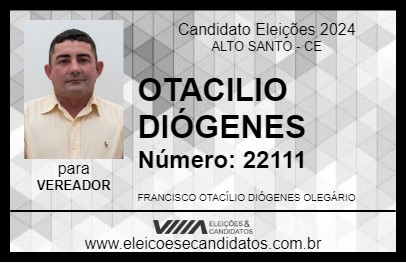 Candidato OTACILIO DIÓGENES 2024 - ALTO SANTO - Eleições